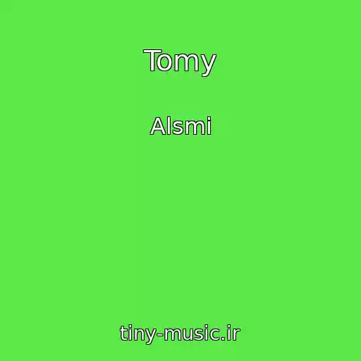 کاور آهنگ Tomy از Alsmi