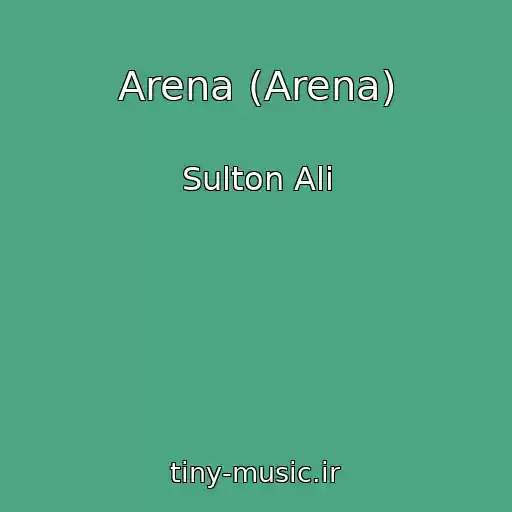 کاور آهنگ Arena (Arena) از Sulton Ali