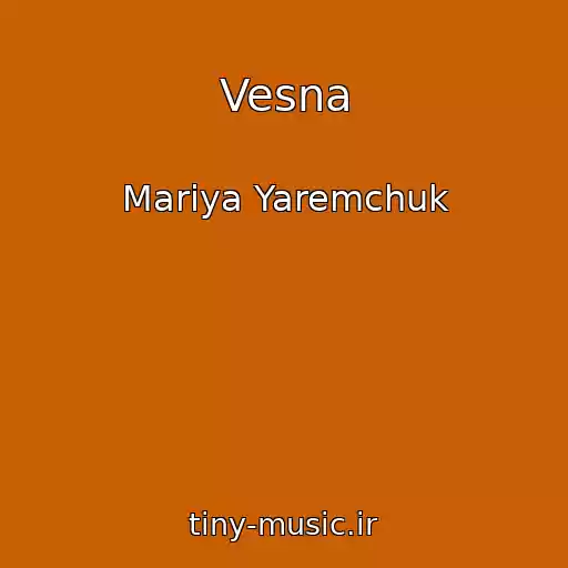 کاور آهنگ Vesna از Mariya Yaremchuk