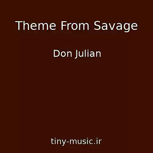 کاور آهنگ Theme From Savage از Don Julian