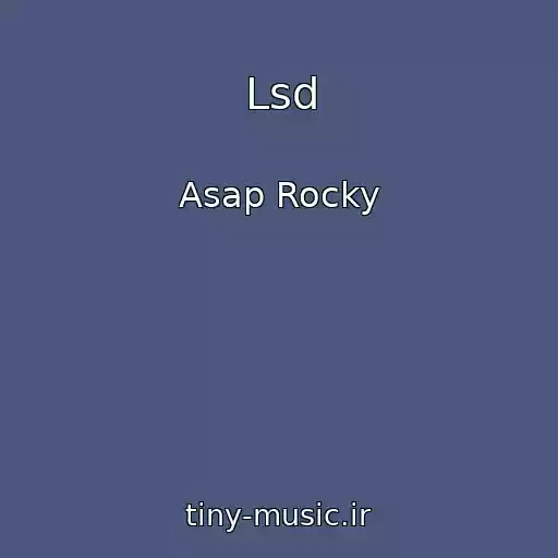 کاور آهنگ Lsd از Asap Rocky