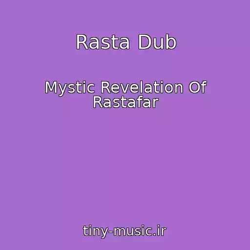 کاور آهنگ Rasta Dub از Mystic Revelation Of Rastafar