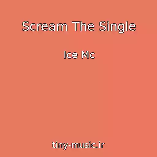 کاور آهنگ Scream The Single از Ice Mc