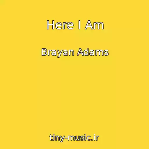 کاور آهنگ Here I Am از Brayan Adams