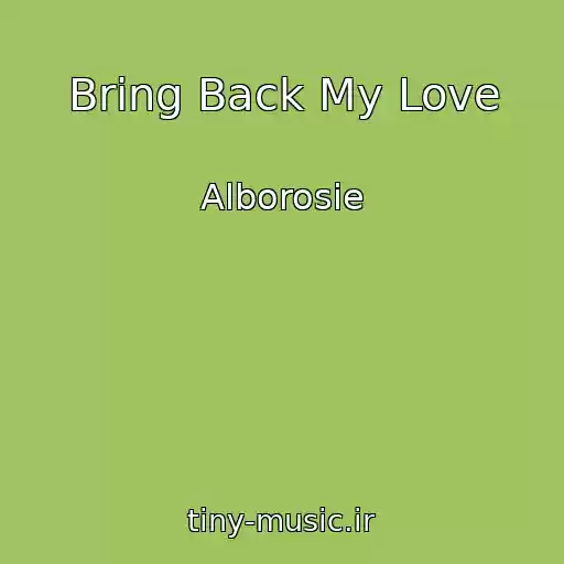 کاور آهنگ Bring Back My Love از Alborosie