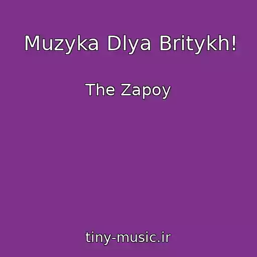 کاور آهنگ Muzyka Dlya Britykh! از The Zapoy