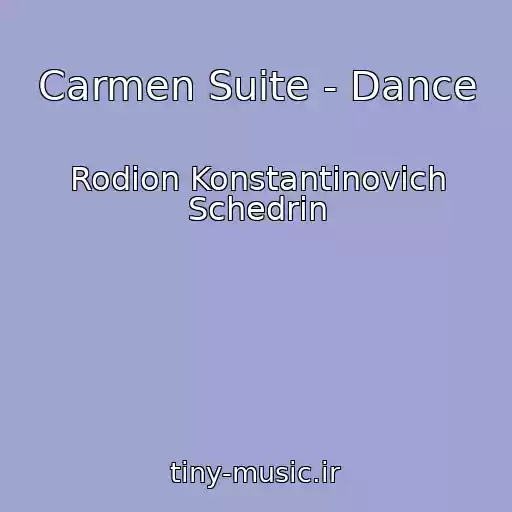 کاور آهنگ Carmen Suite - Dance از Rodion Konstantinovich Schedrin