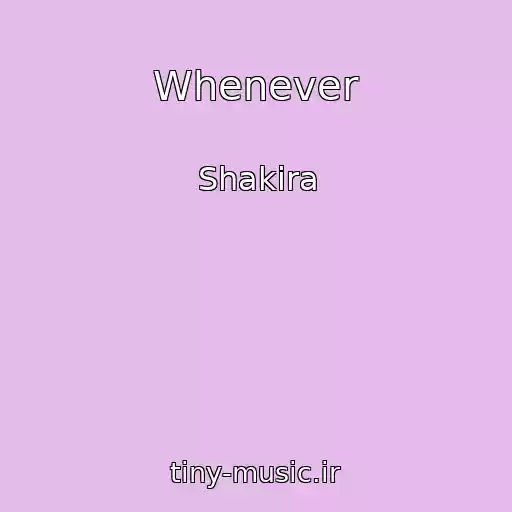 کاور آهنگ Whenever از Shakira