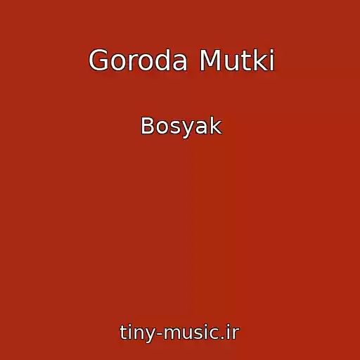 کاور آهنگ Goroda Mutki از Bosyak