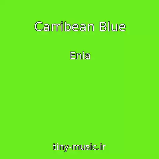 کاور آهنگ Carribean Blue از Enia