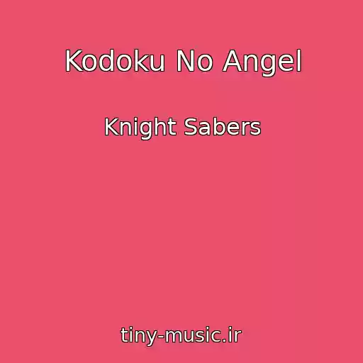 کاور آهنگ Kodoku No Angel از Knight Sabers