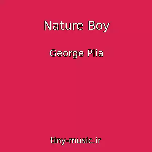کاور آهنگ Nature Boy از George Plia