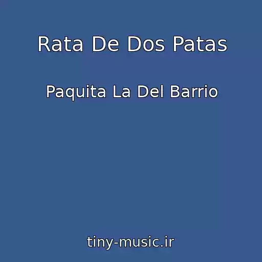 کاور آهنگ Rata De Dos Patas از Paquita La Del Barrio