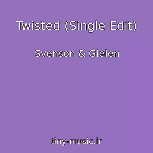 کاور آهنگ Twisted (Single Edit) از Svenson & Gielen