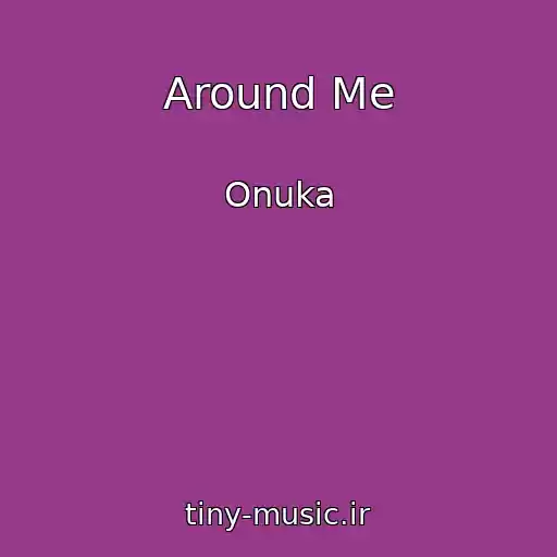 کاور آهنگ Around Me از Onuka