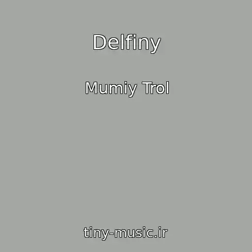 کاور آهنگ Delfiny از Mumiy Trol