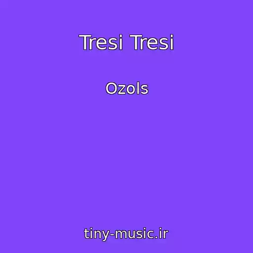 کاور آهنگ Tresi Tresi از Ozols
