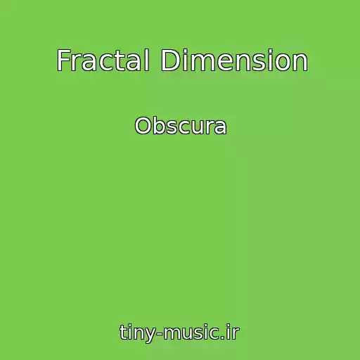 کاور آهنگ Fractal Dimension از Obscura