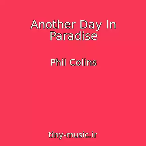 کاور آهنگ Another Day In Paradise از Phil Colins