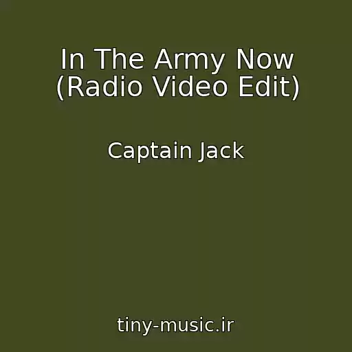 کاور آهنگ In The Army Now (Radio Video Edit) از Captain Jack
