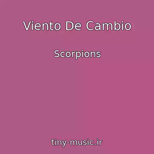 کاور آهنگ Viento De Cambio از Scorpions