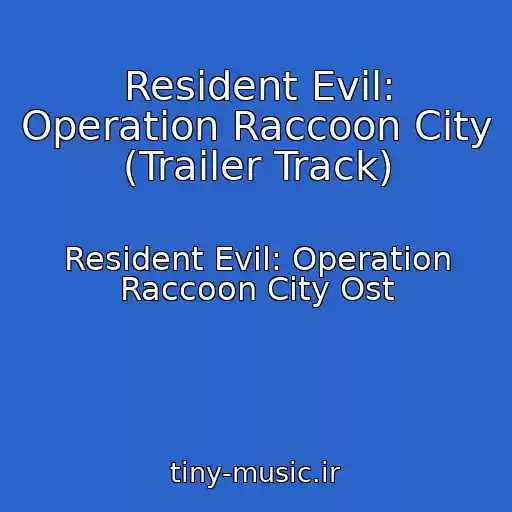 کاور آهنگ Resident Evil: Operation Raccoon City (Trailer Track) از Resident Evil: Operation Raccoon City Ost
