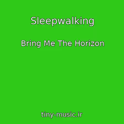 کاور آهنگ Sleepwalking از Bring Me The Horizon