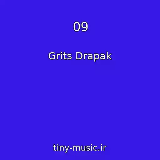 کاور آهنگ 09 از Grits Drapak