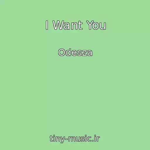 کاور آهنگ I Want You از Odesza
