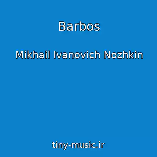 کاور آهنگ Barbos از Mikhail Ivanovich Nozhkin