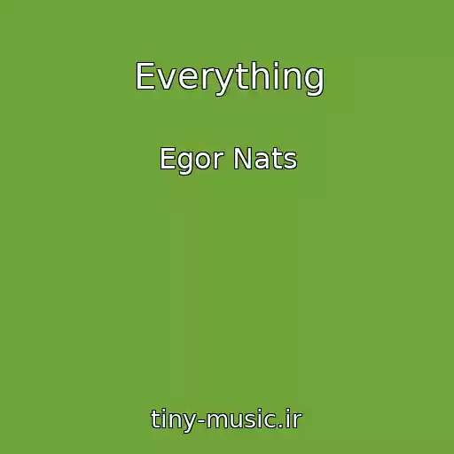 کاور آهنگ Everything از Egor Nats