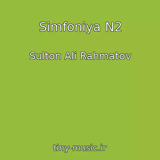 کاور آهنگ Simfoniya N2 از Sulton Ali Rahmatov