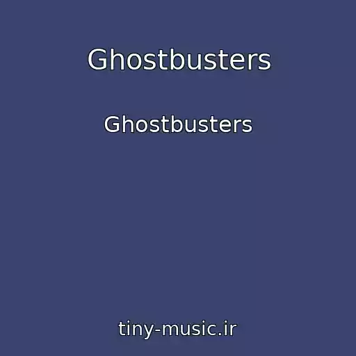 کاور آهنگ Ghostbusters از Ghostbusters