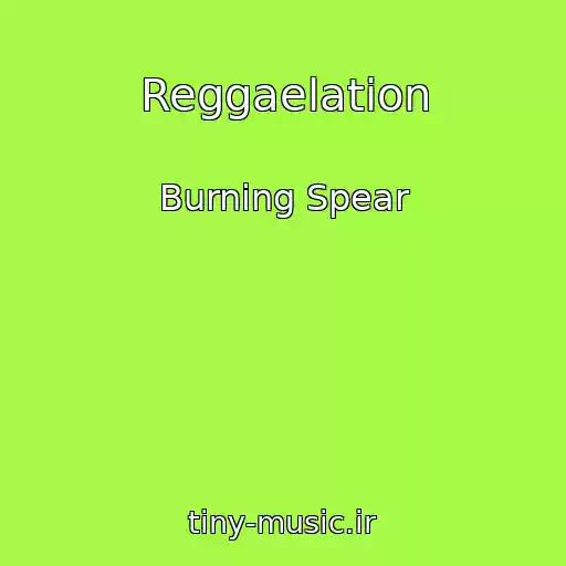 کاور آهنگ Reggaelation از Burning Spear