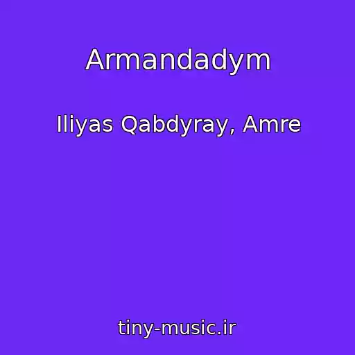 کاور آهنگ Armandadym از Iliyas Qabdyray, Amre