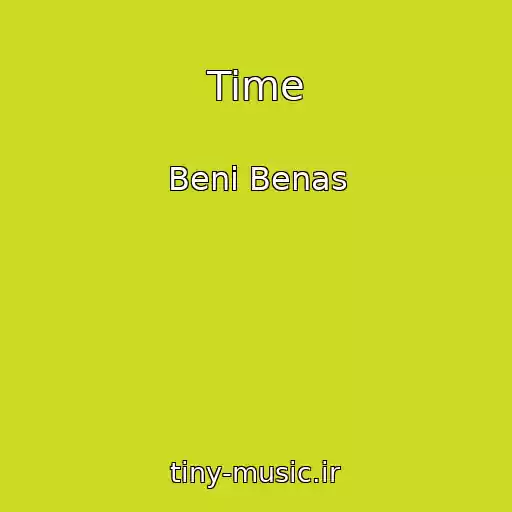کاور آهنگ Time از Beni Benas