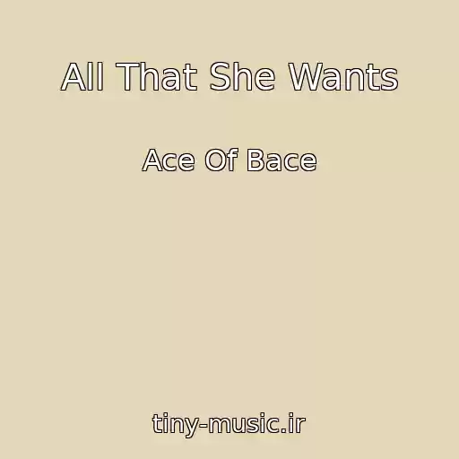 کاور آهنگ All That She Wants از Ace Of Bace