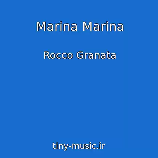 کاور آهنگ Marina Marina از Rocco Granata