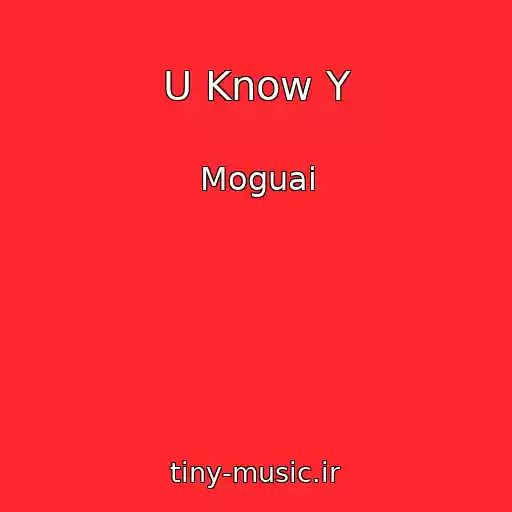 کاور آهنگ U Know Y از Moguai