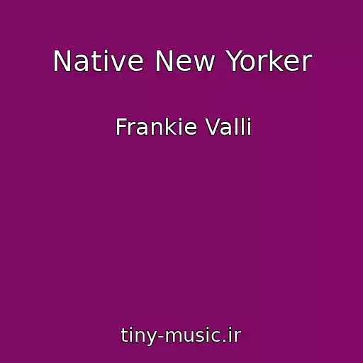 کاور آهنگ Native New Yorker از Frankie Valli