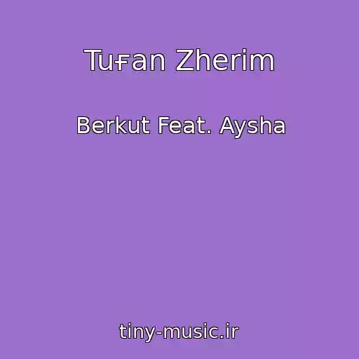 کاور آهنگ Tuғan Zherіm از Berkut Feat. Aysha