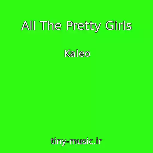 کاور آهنگ All The Pretty Girls از Kaleo
