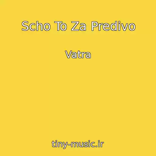 کاور آهنگ Scho To Za Predivo از Vatra