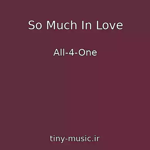 کاور آهنگ So Much In Love از All-4-One