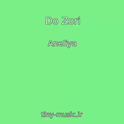 کاور آهنگ Do Zori از Aneliya
