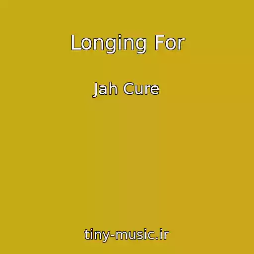 کاور آهنگ Longing For از Jah Cure