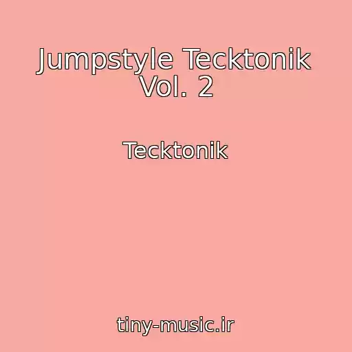 کاور آهنگ Jumpstyle Tecktonik Vol. 2 از Tecktonik