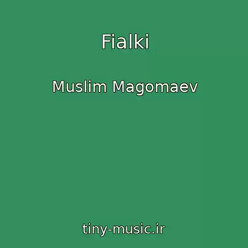 کاور آهنگ Fialki از Muslim Magomaev