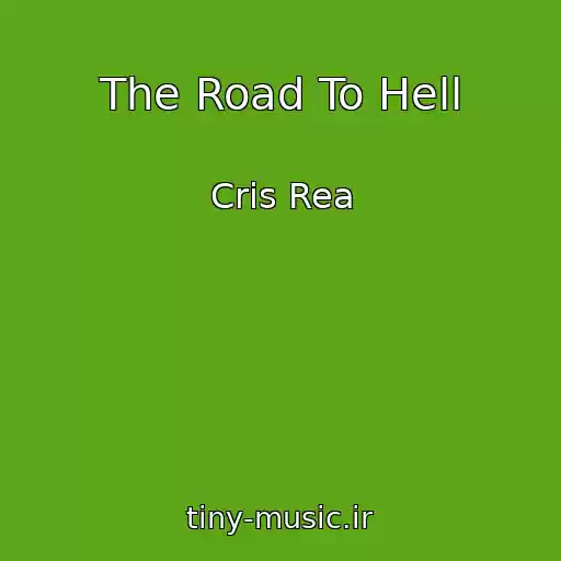 کاور آهنگ The Road To Hell از Cris Rea