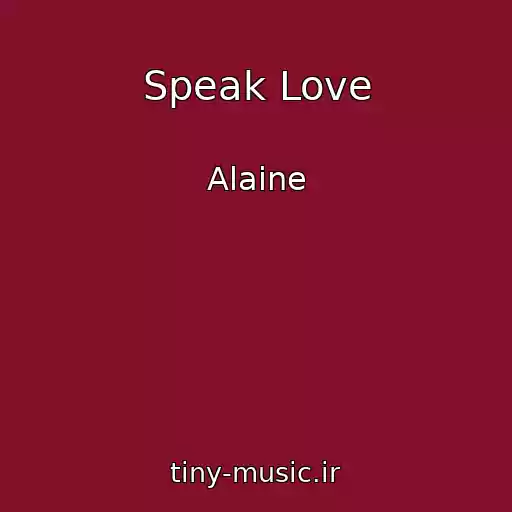 کاور آهنگ Speak Love از Alaine